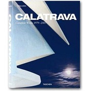 Cover of: Calatrava: Santiago Calatrava, complete works, 1979-2007