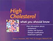 Cover of: High Cholesterol: What You Should Know