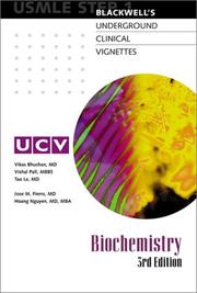 Cover of: Underground Clinical Vignettes: Biochemistry by Vikas Bhushan, Vishal, M.D. Pall, Tao Le, Jose M. Fierro, Hoang Nguyen.