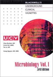 Cover of: Underground Clinical Vignettes: Microbiology, Volume I by Vikas Bhushan, Vishal, M.D. Pall, Tao Le, Hoang Nguyen.