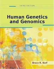 Human Genetics and Genomics by Bruce R. Korf