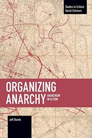 Cover of: Organizing Anarchy by Jeffrey Shantz