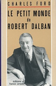 Cover of: Le petit monde de Robert Dalban by Ford, Charles