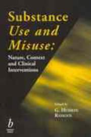 Cover of: Substance Use and Misuse: Nature, Context, and Clinical Interventions