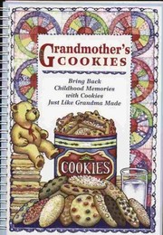 Cover of: Grandmother's cookies by Cookbook Resources, LLC.