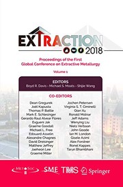 Cover of: Extraction 2018: Proceedings of the First Global Conference on Extractive Metallurgy