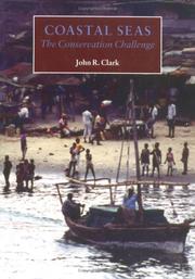 Cover of: Coastal seas by John R. Clark