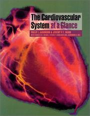 Cover of: The Cardiovascular System at a Glance (At a Glance (Blackwell)) by Philip I. Aaronson, Jeremy P. T. Ward, Charles M. Wiener, Steven P. Schulman