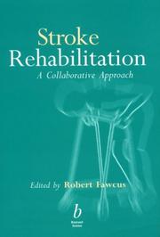 Cover of: Stroke rehabilitation by edited by Robert Fawcus.