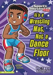 Cover of: It's a wrestling mat, not a dance floor by Scott Nickel