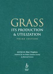 Cover of: Grass: Its Production and Utilization