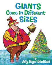 Cover of: Giants Come in Different Sizes by Jolly Roger Bradfield