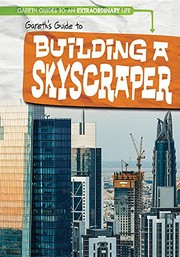 Cover of: Gareth's Guide to Building a Skyscraper