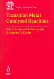 Cover of: Transition metal catalysed reactions by edited by Shun-ichi Murahashi and Stephen G. Davies.