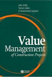 Value management of construction projects by Kelly, John