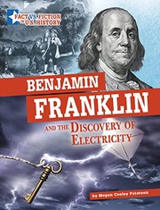 Cover of: Benjamin Franklin and the Discovery of Electricity by Megan Cooley Peterson