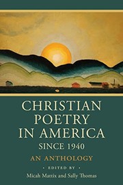 Cover of: Christian Poetry in America Since 1940: An Anthology