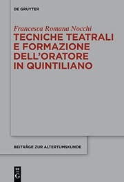 Tecniche Teatrali e Formazione Dell'oratore in Quintiliano by Francesca Romana Nocchi
