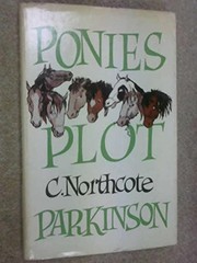Cover of: Ponies plot. by C. Northcote Parkinson