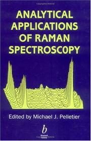 Cover of: Analytical applications of Raman spectroscopy by edited by Michael J. Pelletier.