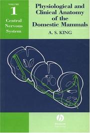 Cover of: Physiological and Clinical Anatomy of the Domestic Mammals | Anthony S. King