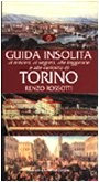Cover of: Guida insolita ai misteri, ai segreti, alle leggende e alle curiosità di Torino by Renzo Rossotti
