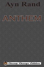 Cover of: ANTHEM (Chump Change Edition) by Ayn Rand