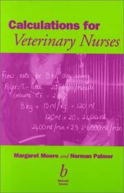 Calculations for veterinary nurses by Moore, Margaret C. M.A., Margaret Moore, Norman Palmer