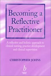 Becoming a reflective practitioner by Christopher Johns