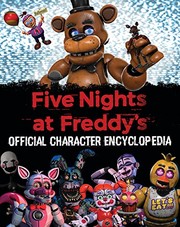 Cover of: Five Nights at Freddy's Character Encyclopedia (an AFK Book) (Media Tie-In) by Scott Cawthon