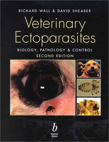 Veterinary Ectoparasites by Richard Wall, David Shearer