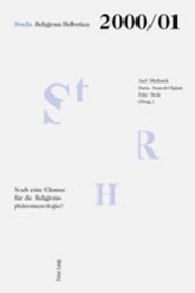 Cover of: Noch eine Chance für die Religionsphänomenologie? by herausgegeben von Axel Michaels, Daria Pezzoli-Olgiati, Fritz Stolz.