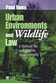 Cover of: Urban environments and wildlife law: a manual for sustainable development