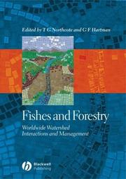 Cover of: Fishes and forestry: worldwide watershed interactions and management