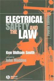 Cover of: Electrical Safety and the Law by Ken Oldham Smith, John M. Madden