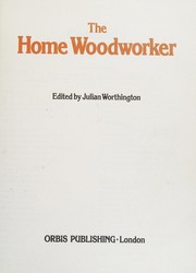 Cover of: The home woodworker