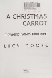 A Christmas Carrot by Lucy Moore