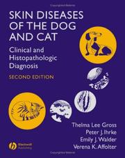 Skin diseases of the dog and cat by Thelma Lee Gross, Peter J. Ihrke, Emily J. Walder, Verena K. Affolter