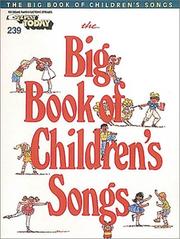 Cover of: The Big Book of Children's Songs