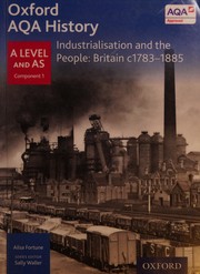 Cover of: Industrialisation and the People: Britain, C1783-1885