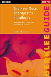 The new music therapist's handbook by Suzanne B. Hanser