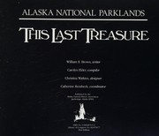 Cover of: This last treasure: Alaska national parklands