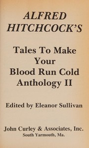 Cover of: Tales to Make Your Blood Run Cold Anthology II by Alfred Hitchcock