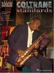 Cover of: Coltrane Plays Standards (Artist Transcriptions) | John Coltrane