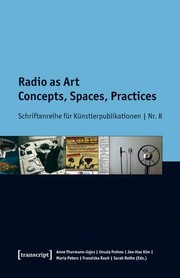 Cover of: Radio As Art: Concepts, Spaces, Practices