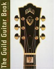 Cover of: The Guild Guitar Book by Hans Moust