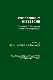 Cover of: Exceedingly Nietzsche: Aspects of Contemporary Nietzsche Interpretation