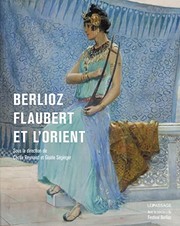 Cover of: Berlioz, Flaubert et l'Orient by Cécile Reynaud, Gisèle Séginger