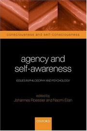 Cover of: Agency and Self-Awareness: Issues in Philosophy and Psychology (Consciousness and Self-Consciousness Series)