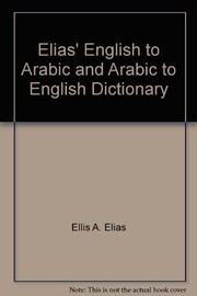 Cover of: Elias' English to Arabic and Arabic to English Dictionary